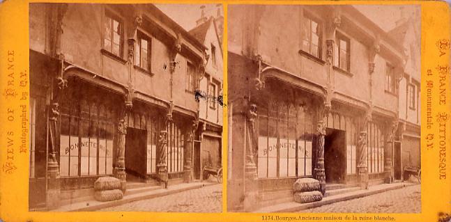外国製ステレオ写真 Views of France (La France Pittoresque et monumentale)Bouges Mcienne maison